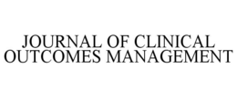 JOURNAL OF CLINICAL OUTCOMES MANAGEMENT trademark