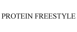 PROTEIN FREESTYLE trademark