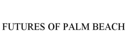 FUTURES OF PALM BEACH trademark
