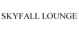 SKYFALL LOUNGE trademark