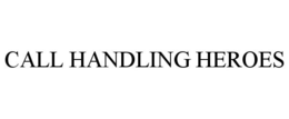 CALL HANDLING HEROES trademark
