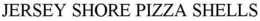 JERSEY SHORE PIZZA SHELLS trademark