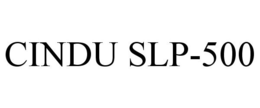 CINDU SLP-500 trademark