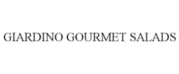 GIARDINO GOURMET SALADS trademark