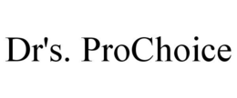 DR'S. PROCHOICE trademark