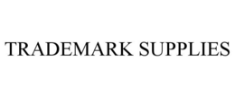 TRADEMARK SUPPLIES trademark