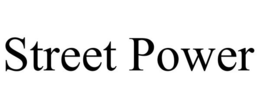 STREET POWER trademark