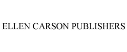 ELLEN CARSON PUBLISHERS trademark