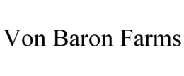 VON BARON FARMS trademark
