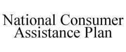 NATIONAL CONSUMER ASSISTANCE PLAN trademark