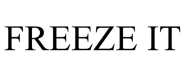 FREEZE IT trademark