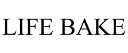 LIFE BAKE trademark
