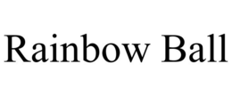 RAINBOW BALL trademark
