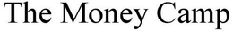 THE MONEY CAMP trademark