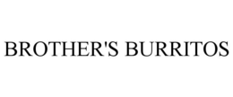 BROTHER'S BURRITOS trademark