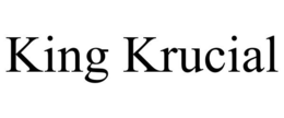 KING KRUCIAL trademark
