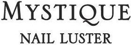 MYSTIQUE NAIL LUSTER trademark