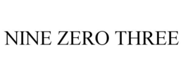 NINE ZERO THREE trademark