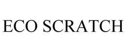 ECO SCRATCH trademark