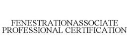 FENESTRATIONASSOCIATE PROFESSIONAL CERTIFICATION trademark