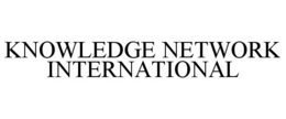 KNOWLEDGE NETWORK INTERNATIONAL trademark