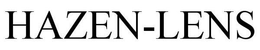 HAZEN-LENS trademark
