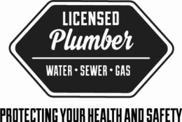 LICENSED PLUMBER WATER · SEWER · GAS PROTECTING YOUR HEALTH AND SAFETY trademark