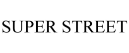 SUPER STREET trademark