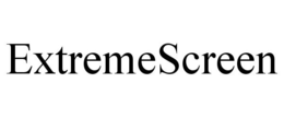 EXTREMESCREEN trademark