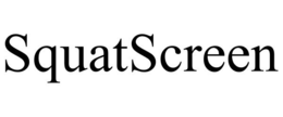 SQUATSCREEN trademark