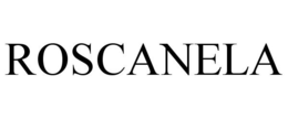 ROSCANELA trademark