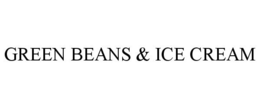 GREEN BEANS & ICE CREAM trademark