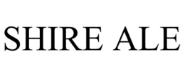 SHIRE ALE trademark