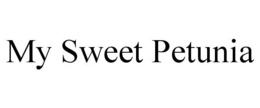 MY SWEET PETUNIA trademark