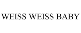 WEISS WEISS BABY trademark