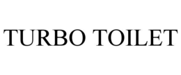 TURBO TOILET trademark
