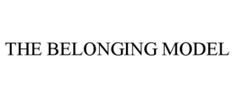 THE BELONGING MODEL trademark