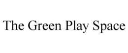 THE GREEN PLAY SPACE trademark
