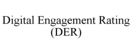 DIGITAL ENGAGEMENT RATING (DER) trademark