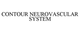 CONTOUR NEUROVASCULAR SYSTEM trademark