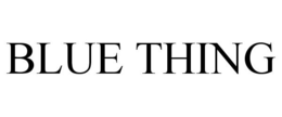 BLUE THING trademark