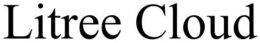 LITREE CLOUD trademark