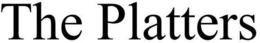 THE PLATTERS trademark
