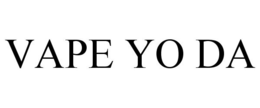 VAPE YO DA trademark