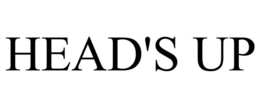 HEAD'S UP trademark