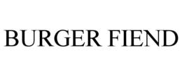 BURGER FIEND trademark