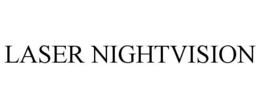 LASER NIGHTVISION trademark