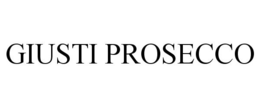 GIUSTI PROSECCO trademark