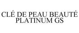 CLÉ DE PEAU BEAUTÉ PLATINUM GS trademark