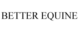 BETTER EQUINE trademark
